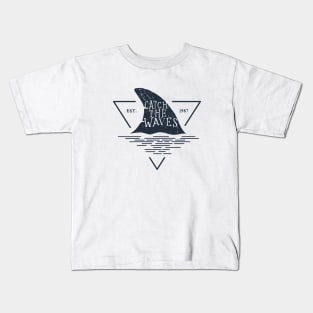 Shark Fin. Catch The Waves. Motivational Quote. Creative Illustration Kids T-Shirt